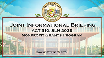 ACT 310, SLH 2025 Nonprofit Grants Program Informational Briefing 10-30-2025