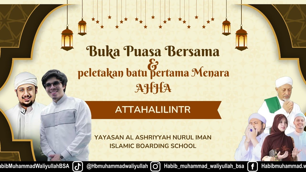 Buka Puasa Bersama & peletakan batu pertama Menara AHHA Yayasan Al-Ashriyyah Nurul iman