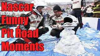 Nascar Funny Pit Road Moments