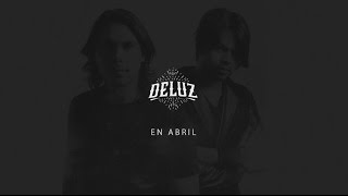 DeLuz | En Abril (VideoLyric)