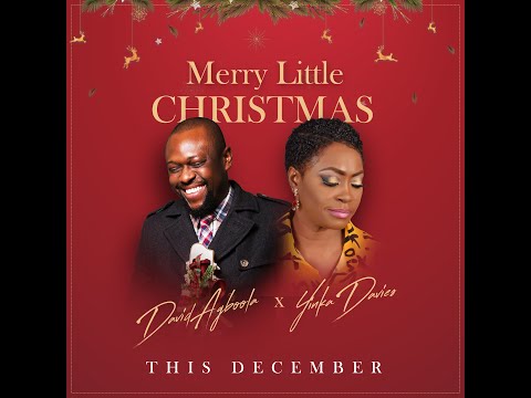 Merry Little Christmas - David Agboola, Yinka Davies