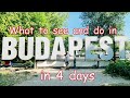 What to see and do in BUDAPEST in 4 days