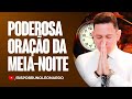 ORAÇÃO DA MEIA-NOITE-10 DE AGOSTO