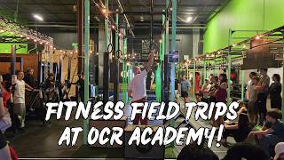 Fitness Field Trips at OCR Academy!