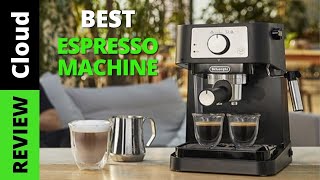 COFFEE MACHINE: 5 Best Home Espresso Machine