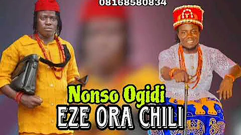 Prince Nonso Ogidi - Eze Ora Chili