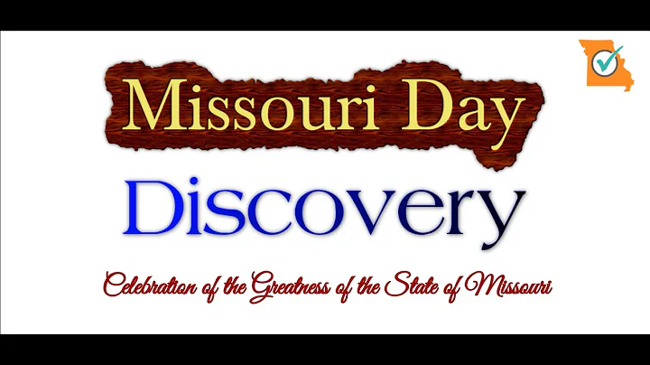 Missouri Day - Discovery of a Holiday