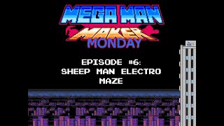 Sheep Man Electro Maze (Mega Man Maker Monday - Episode 6)