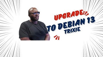 How To Upgrade To Debian 13 From Debian 12