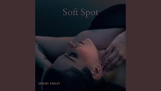 Soft Spot