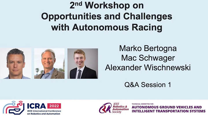 ICRA 2022 Autonomous Racing - Q&A Invited Speakers Session 2