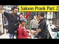 Saloon Prank Part 2 by Zuber khan | Bhasad News | Pranks in India