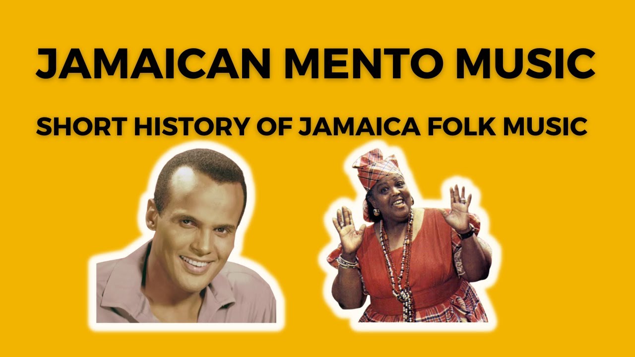 JAMAICA MUSIC HISTORY MENTO/FOLK MUSIC YouTube