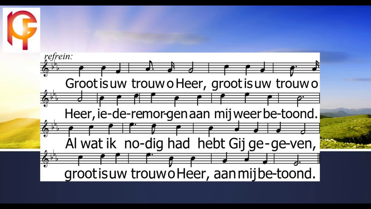 groot-is-uw-trouw-o-heer-youtube