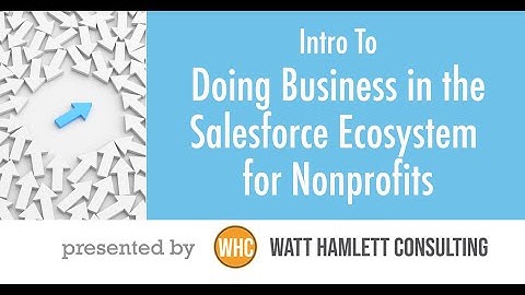 Intro to Doing Business in the Salesforce Ecosystem for Nonprofits