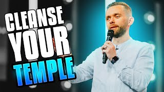 Cleanse Your Temple  Christians Must Hear This Message!
