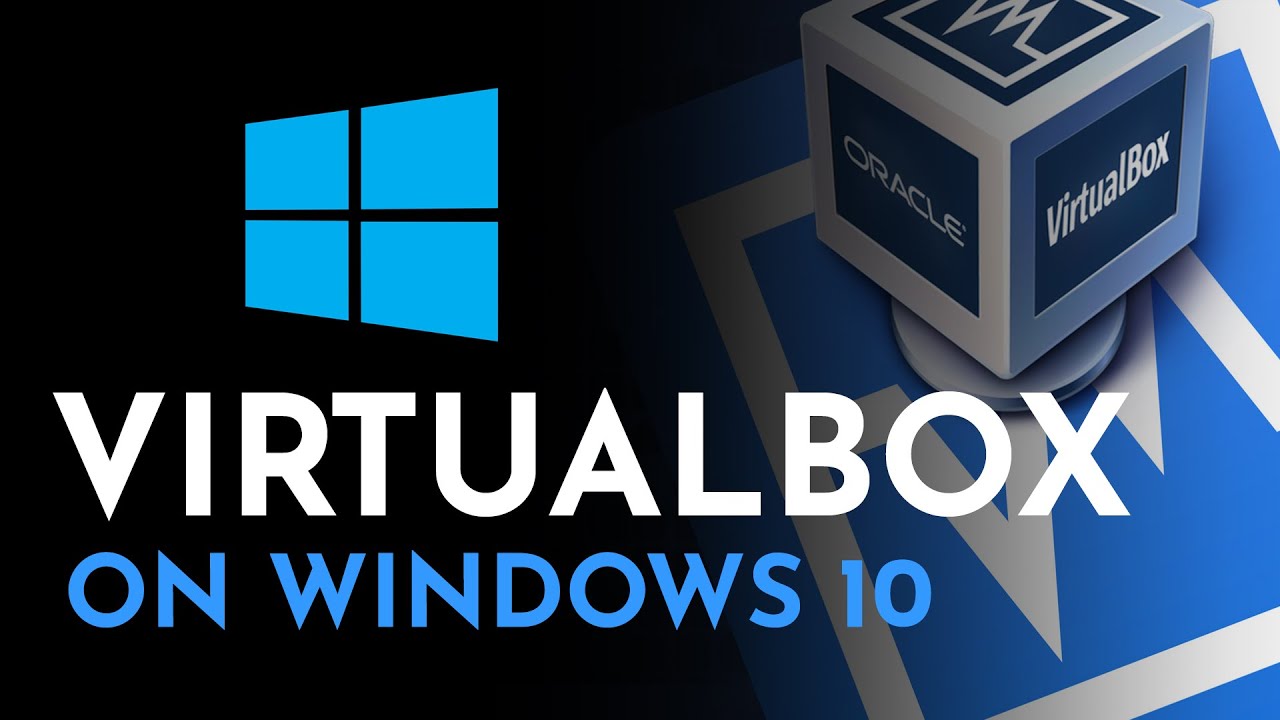 virtualbox windows 10 32 bit