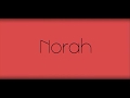 Norah intro