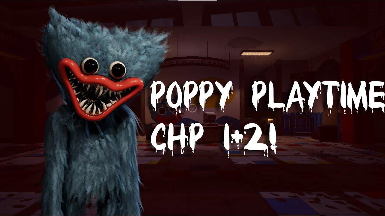 POPPY PLAYTIME CHAPTER 1 AND 2 AFTER 4 YEARS!!! - YouTube
