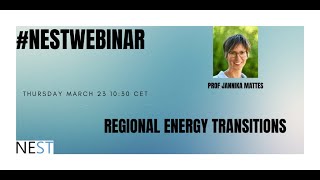 NESTwebinar #29 - Regional Energy Transitions | Jannika Mattes