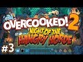Overcooked 2: Night of the Hangry Horde - #3 - TO THE BATTLEMENTS! (4-Player Gameplay)