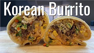 KOREAN BURRITO? - korean/mexican fusion recipe