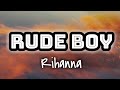 Rihanna - Rude Boy (Lyrics Video) 🎤