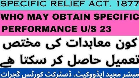 WHO MAY OBTAIN SPECIFIC PERFORMANCE U/S 23, SPECIFIC RELIEF ACT, 1877