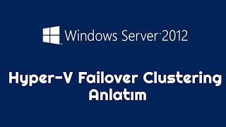 HYPER V FAILOVER CLUSTER KURULUM ANLATIM