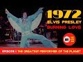 Elvis Presley 1972 Burning Love | Episode 1 | The Greatest Performer On The Planet