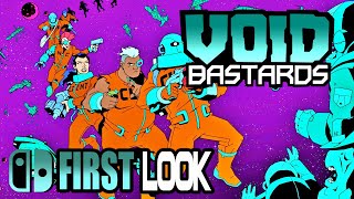 First Look: Void Bastards (Nintendo Switch)
