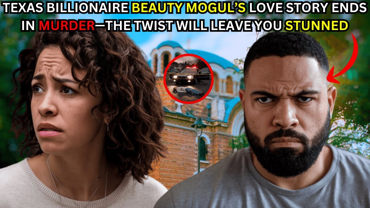 Texas Billionaire Beauty Mogul’s Love Story Ends in Murder—he Twist