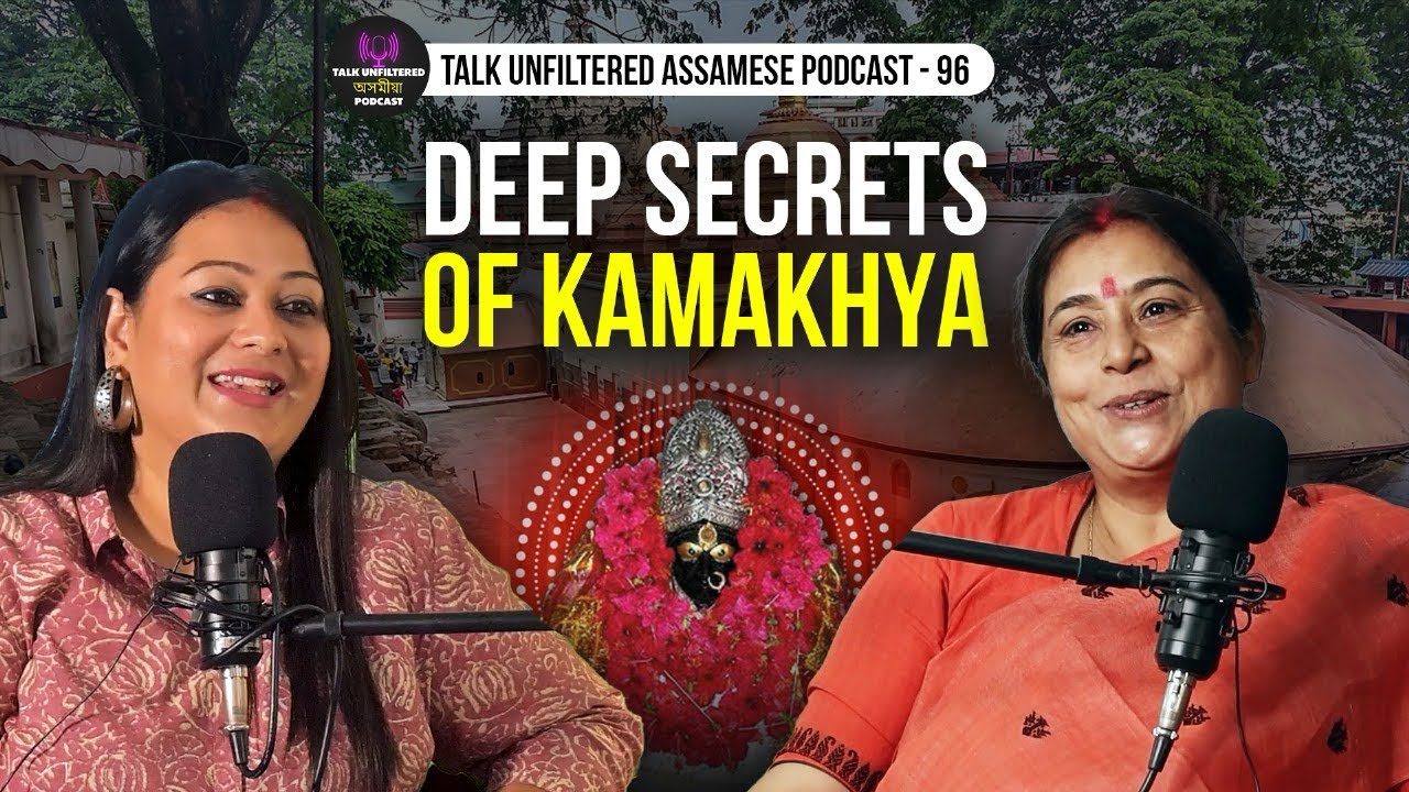 DEEPEST SECRETS OF KAMAKHYA DARK TRUTH HIDDEN OPENED UP ft Gitika bhattacharya  kamakhyasecret