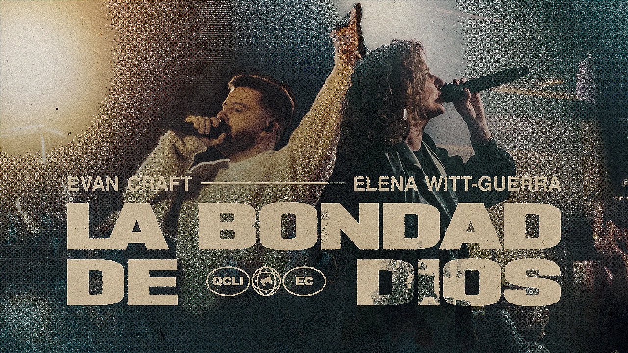 Evan Craft - La Bondad De Dios (feat. Elena Witt-Guerra)