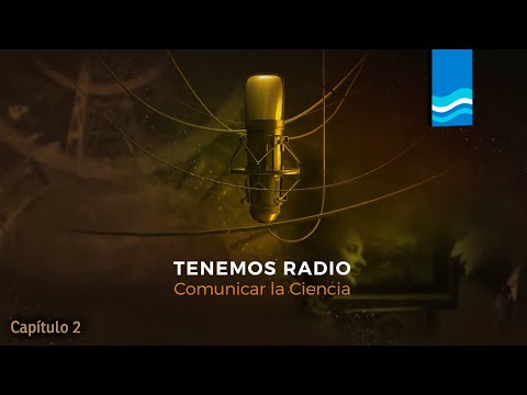 Tenemos Radio - Comunicar la Ciencia