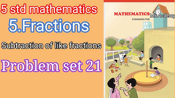 5th std mathematics #problem set 21||ch-5||fractions||MH state board
