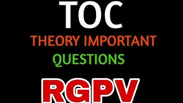 Theory of computation(TOC) important questions rgpv exam important questions TOC rgpv important ques