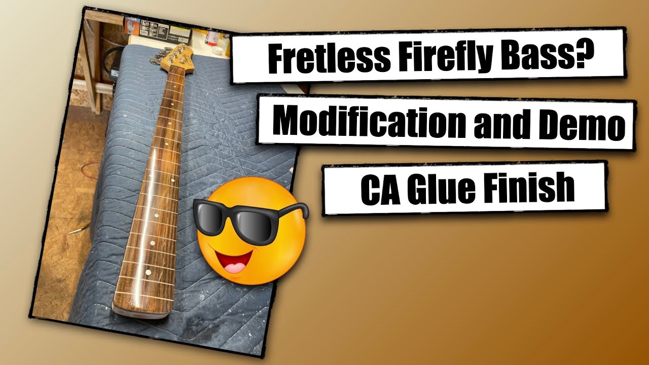 Fretless Bass Mod - Firefly Bass - CA Glue Finish - Pickup Fail