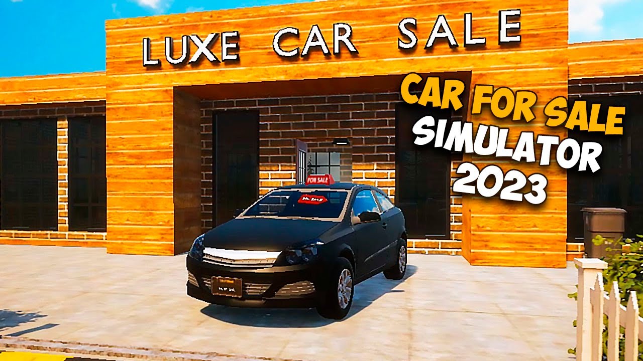 Car For Sale Simulator 2023 Demo Gameplay YouTube