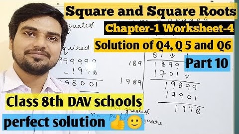 DAV | Class 8 Maths | Chapter 1 | Worksheet 4 | Q4, Q5 and Q6 | Square and Square Roots | Solutions
