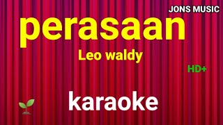 perasaan || Leo Waldi || karaoke dangdut