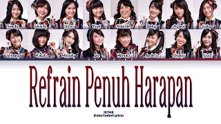 Download lagu JKT48 – Refrain Penuh Harapan Lyrics (Color Coded Lyrics)