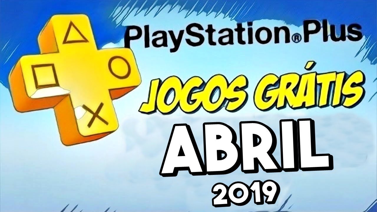 JOGOS GRÁTIS PSN PLUS ABRIL OFICIAL 2019 no PS4