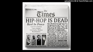 Big L Feat 2Pac & Biggie Feat O.D.B. Nas - Hip Hop Is Dead - (Remix)