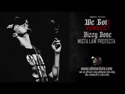 Bizzy Bone - Mista Law Protecta (We Got Verses!)