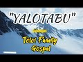 Yalotabu ni voleka mai toloi gospel