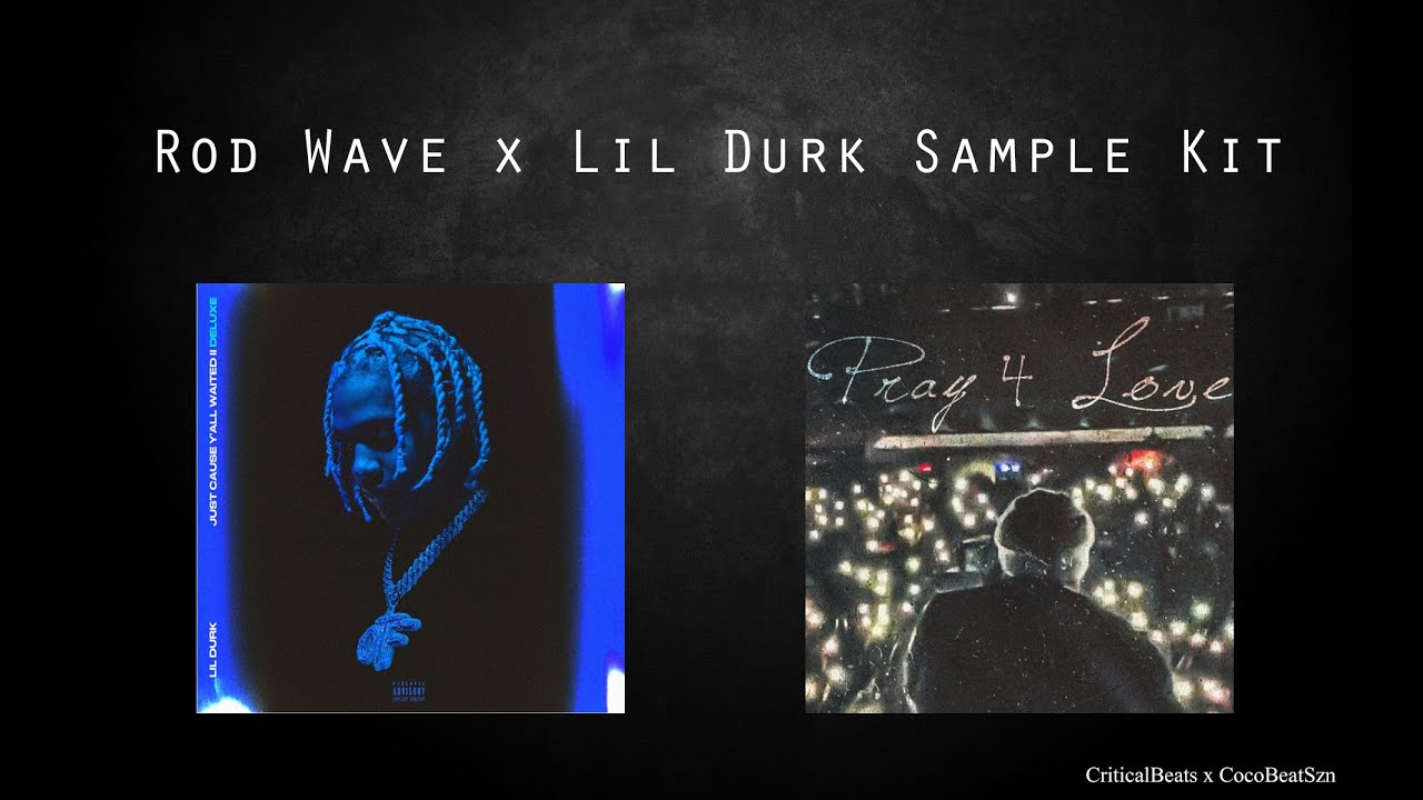 [Free] Loop/Sample Kit Rod Wave x Lil Durk + Stems w/CocoBeatSzn