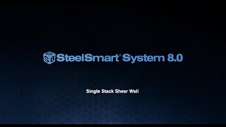 SteelSmart System Tutorial - Single Stack X-Braced Shear Wall