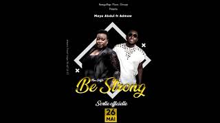 MAYA ABDUL feat. ADMOW - BE STRONG (B.O. Maitresse d'un Homme Marié )#Officiel #BeStrong #MDHM Resimi