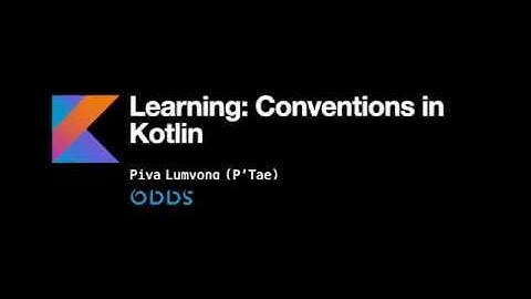 Learning: Conventions in kotlin